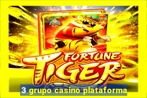 3 grupo casino plataforma